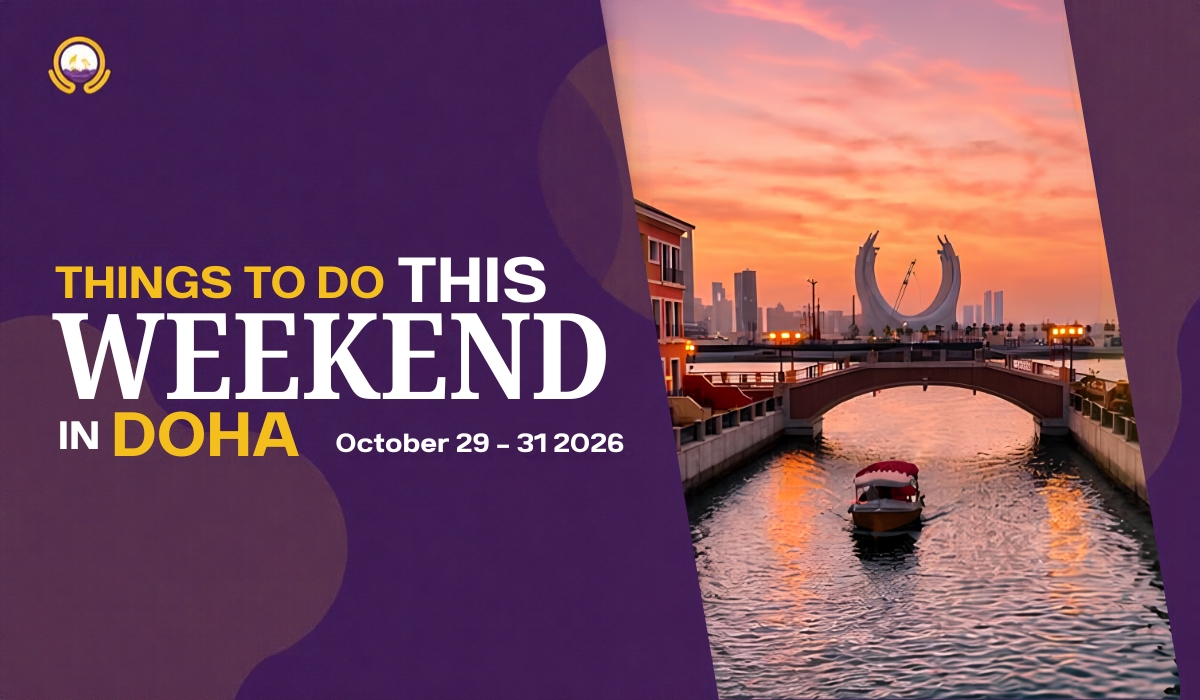 Things to do this Weekend in Doha ( 29 - 31 October 2026)